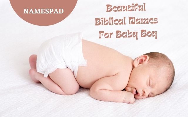 Biblical Names For Baby Boy