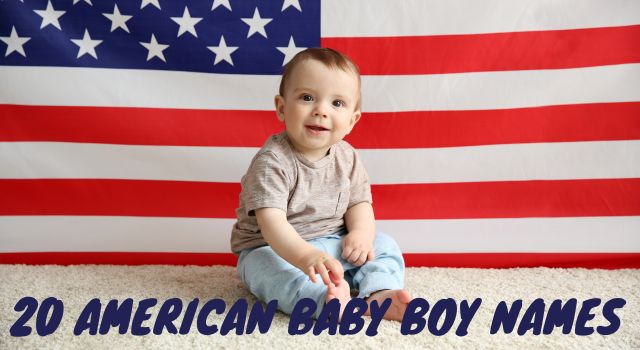 20 American Baby Boy Names
